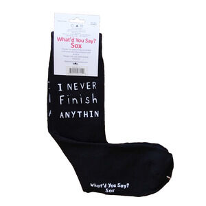 Foozys Funny Black Socks I Never Finish Anythin Sarcastic Quote Unisex One Size